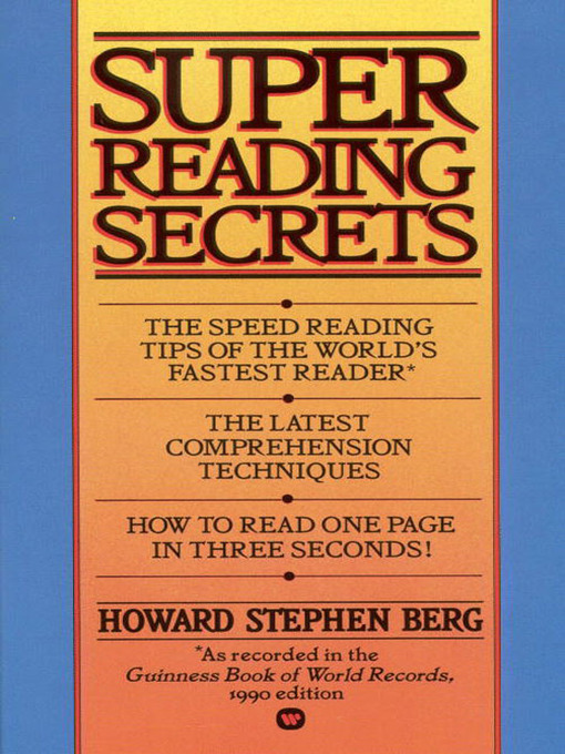 Title details for Super Reading Secrets by Howard Stephen Berg - Available